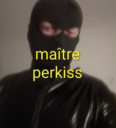 Maître perkiss domination