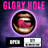 GLORY  HOLE