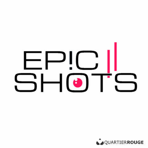 Epic Shots