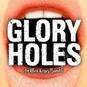 GLORY  HOLE (Photo #3)